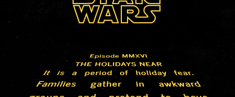 Your Last-Minute Guide to Surviving the Holidays… Now with More Star Wars
