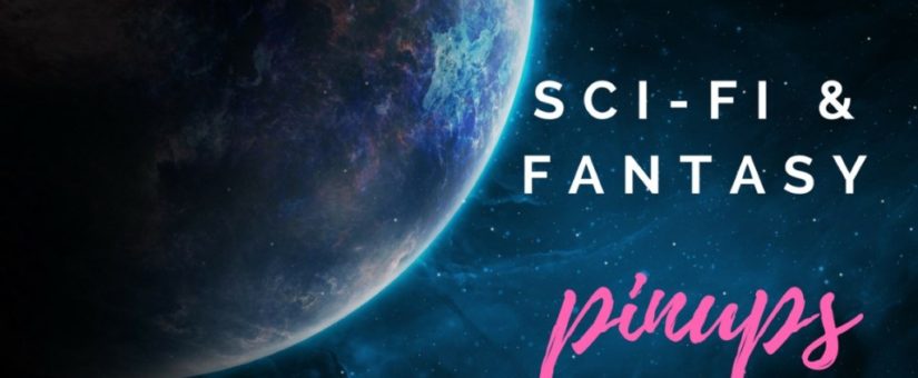 Sci-Fi Pinups: Mr. & Miss January 2018