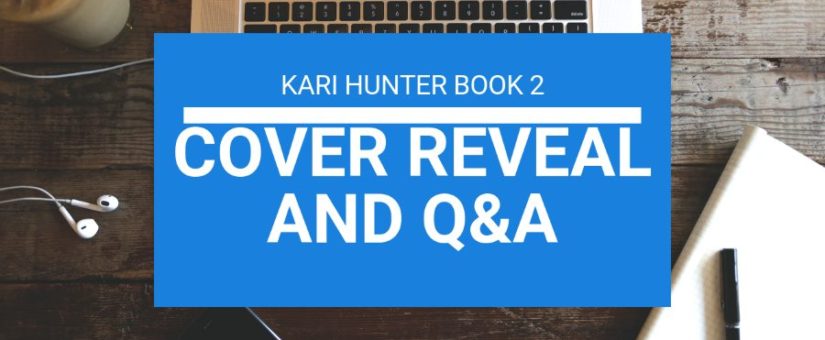 Kari Hunter Book 2 Cover Reveal and Q&A!